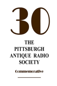 Image for The Pittsburgh Antique Radio Society at 30