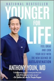 Image for Younger for Life : Feel Great and Look Your Best with the New Science of Autojuvenation