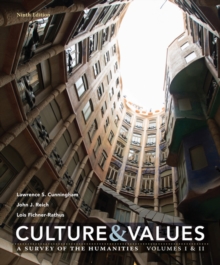 Image for Culture and Values : A Survey of the Humanities Volume I & II