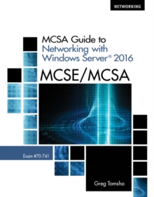 Image for MCSA guide to networking with Windows Server 2016, exam 70-741