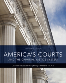 America’s Courts and the Criminal Justice System