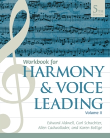 Image for Harmony and voice leadingVolume II,: Student workbook