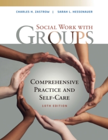 Image for Social work with groups  : comprehensive practice and self-care