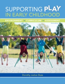 Image for Supporting play in early childhood  : environment, curriculum, assessment