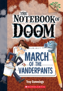 Image for March of the Vanderpants: A Branches Book (The Notebook of Doom #12)