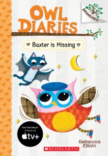 Image for Baxter is Missing: A Branches Book (Owl Diaries #6)