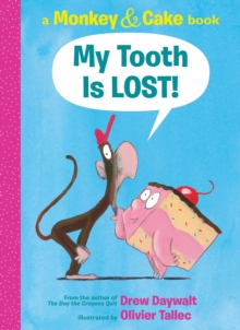 Image for My Tooth Is LOST! (Monkey & Cake)