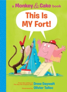 Image for This Is My Fort! (Monkey and Cake #2)