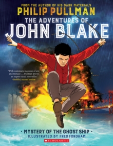 Image for The Adventures of John Blake: Mystery of the Ghost Ship: A Graphic Novel