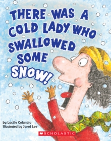 Image for There Was a Cold Lady Who Swallowed Some Snow! (A Board Book)
