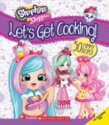 Image for Let's Get Cooking! (Shopkins: Shoppies Cookbook)