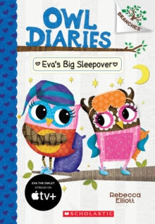 Image for Eva's Big Sleepover: A Branches Book (Owl Diaries #9)
