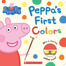 Image for Peppa's First Colors (Peppa Pig)