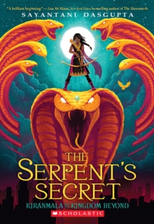 Image for The Serpent's Secret (Kiranmala and the Kingdom Beyond #1)