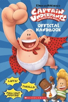 Image for Captain Underpants - the first epic movie official handbook