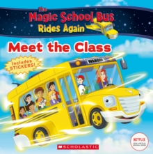 Image for The Meet the Class (The Magic School Bus Rides Again) : Meet the Class