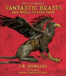 Image for Fantastic Beasts and Where to Find Them: The Illustrated Edition