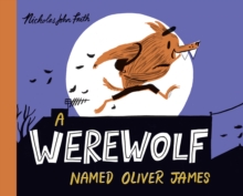 Image for A Werewolf Named Oliver James