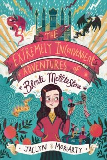 Image for The Extremely Inconvenient Adventures of Bronte Mettlestone