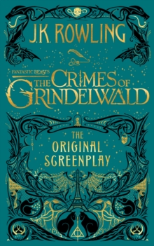 Image for Fantastic Beasts: The Crimes of Grindelwald - The Original Screenplay