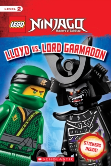 Image for Lloyd vs. Lord Garmadon (LEGO NINJAGO: Scholastic Reader, Level 2 with stickers)