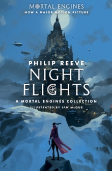 Image for Night Flights: A Mortal Engines Collection