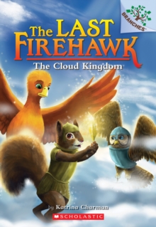 Image for The Cloud Kingdom: A Branches Book (The Last Firehawk #7)