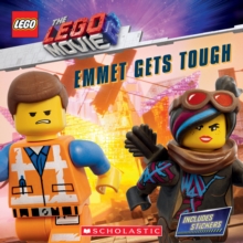 Image for Emmet Gets Tough (The LEGO MOVIE 2: Storybook with Stickers)