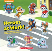 Image for Heroes at Work (PAW Patrol)