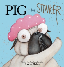 Image for Pig the Stinker (Pig the Pug)