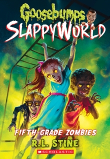 Image for Fifth-Grade Zombies (Goosebumps SlappyWorld #14)