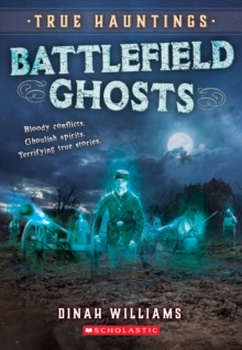 Image for Battlefield Ghosts (True Hauntings #2)