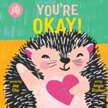 Image for You're Okay! An Oh Joy! Book