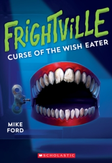 Image for Curse of the Wish Eater (Frightville #2)