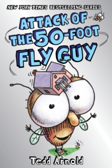 Image for Attack of the 50-Foot Fly Guy! (Fly Guy #19)
