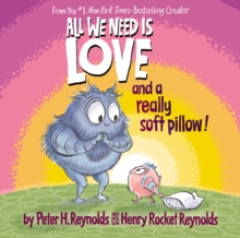 Image for All We Need Is Love and a Really Soft Pillow!