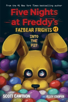 Image for Into the Pit (Five Nights at Freddy's: Fazbear Frights #1)