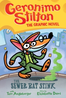 Image for Geronimo Stilton: The Sewer Rat Stink (Graphic Novel #1)