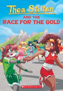 Thea Stilton and The Race for the Gold (Thea Stilton #31)