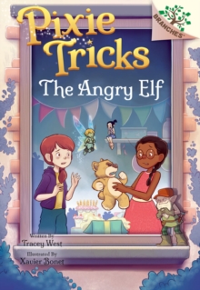 Image for The Angry Elf: A Branches Book (Pixie Tricks #5)