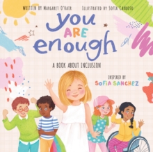 Image for You Are Enough: A Book About Inclusion (HB)