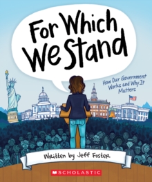 Image for For Which We Stand: How Our Government Works and Why It Matters