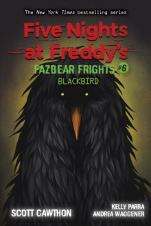 Image for Blackbird (Five Nights at Freddy's: Fazbear Frights #6)