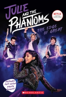 Image for Julie and the phantoms  : the edge of great