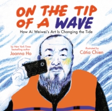 Image for On the Tip of a Wave: How Ai Weiwei's Art Is Changing the Tide