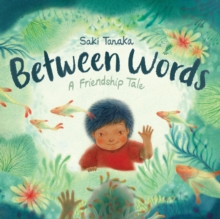 Image for Between Words: A Friendship Tale