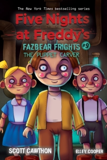 Image for The Puppet Carver (Five Nights at Freddy's: Fazbear Frights #9)