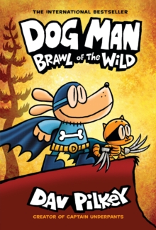 Image for Dog Man 6: Brawl of the Wild (HB) (NE)