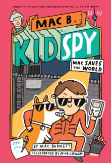 Image for Mac Saves the World (Mac B., Kid Spy #6)