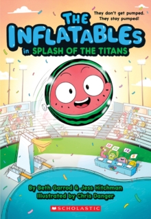 Image for The Inflatables in Splash of the Titans (The Inflatables #4)